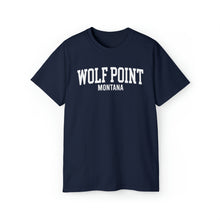 Load image into Gallery viewer, Wolf Point Montana t-shirt