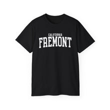 Load image into Gallery viewer, Fremont California t-shirt