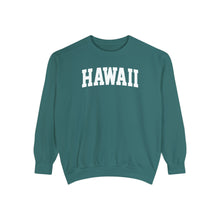 Load image into Gallery viewer, Hawaii Comfort Colors Sweatshirt