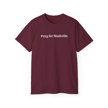 Load image into Gallery viewer, Pray for Nashville T-Shirt