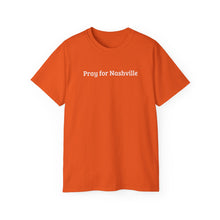 Load image into Gallery viewer, Pray for Nashville T-Shirt