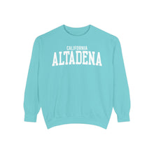 Load image into Gallery viewer, Altadena California Comfort Colors Sweatshirt