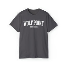 Load image into Gallery viewer, Wolf Point Montana t-shirt