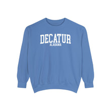 Load image into Gallery viewer, Decatur Alabama Comfort Colors Sweatshirt