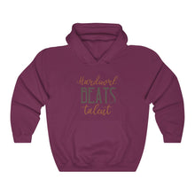 Load image into Gallery viewer, Hard Work Beats Talent Hoodie