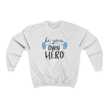 Load image into Gallery viewer, Be Your Own Hero Crewneck Sweatshirt