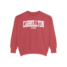 Load image into Gallery viewer, Carrollton Texas Comfort Colors Sweatshirt
