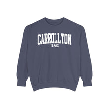 Load image into Gallery viewer, Carrollton Texas Comfort Colors Sweatshirt
