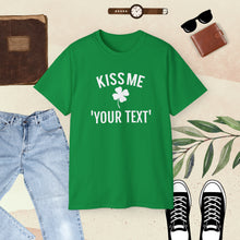 Load image into Gallery viewer, Custom Kiss Me - St. Patrick’s Day Tee
