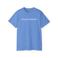 Load image into Gallery viewer, Pray for Clarksville T-Shirt
