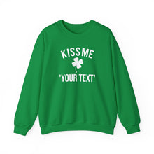 Load image into Gallery viewer, Custom Kiss Me - St. Patrick’s Day Sweatshirt
