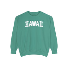 Load image into Gallery viewer, Hawaii Comfort Colors Sweatshirt
