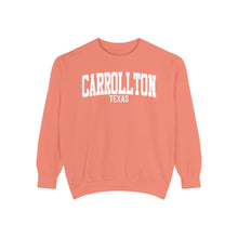 Load image into Gallery viewer, Carrollton Texas Comfort Colors Sweatshirt
