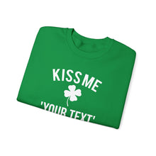 Load image into Gallery viewer, Custom Kiss Me - St. Patrick’s Day Sweatshirt
