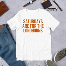 Load image into Gallery viewer, Saturdays Are For The Longhorns
