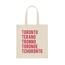 Load image into Gallery viewer, How to Pronounce Toronto Tote Bag
