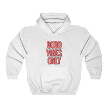 Load image into Gallery viewer, Good Vibes Only Hoodie
