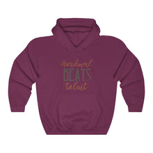 Load image into Gallery viewer, Hard Work Beats Talent Hoodie
