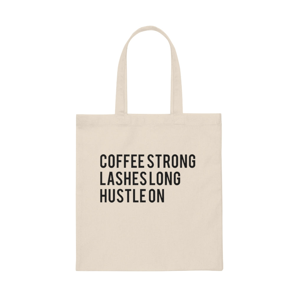 Coffee Strong Lashes Long Hustle On Tote Bag