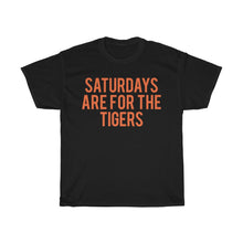 Load image into Gallery viewer, Saturdays Are For The Tigers
