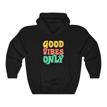 Load image into Gallery viewer, Good Vibes Only Bubble Hoodie
