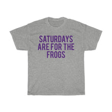 Load image into Gallery viewer, Saturdays Are For The Frogs
