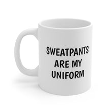 Load image into Gallery viewer, Sweatpants are My Uniform Mug
