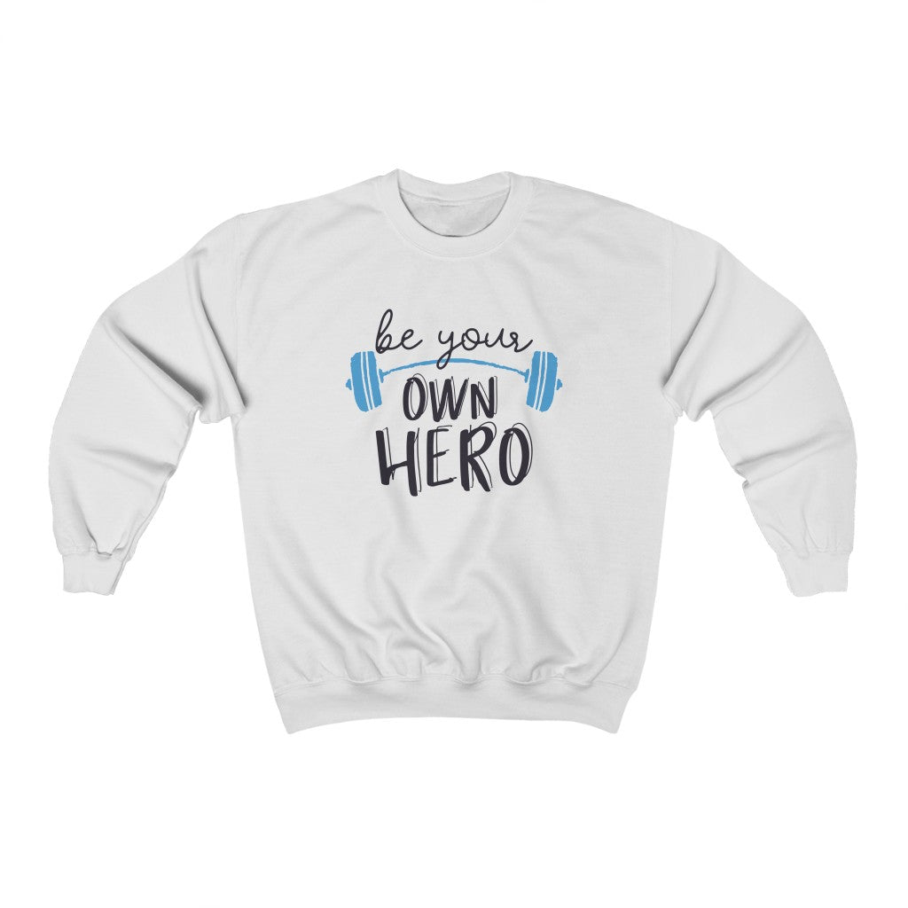 Be Your Own Hero Crewneck Sweatshirt