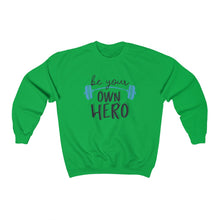 Load image into Gallery viewer, Be Your Own Hero Crewneck Sweatshirt
