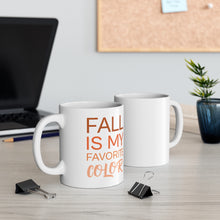 Load image into Gallery viewer, Fall Is My Favorite Color Mug
