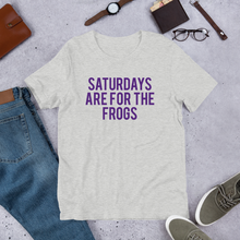 Load image into Gallery viewer, Saturdays Are For The Frogs
