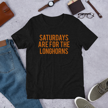 Load image into Gallery viewer, Saturdays Are For The Longhorns
